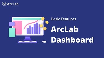 ArcLab Step-by-Step Tutorial - Dashboard