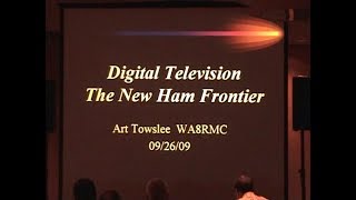 2009 DCC Digital Televison Art Towslee WA8RMC