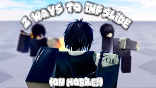 2 ways to infinite slide on evade! (mobile) 