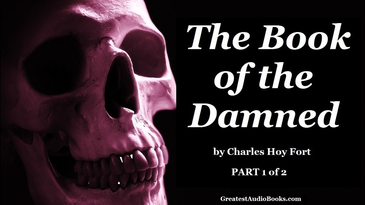 THE BOOK OF THE DAMNED Part 1 of 2 - FULL AudioBook | Greatest