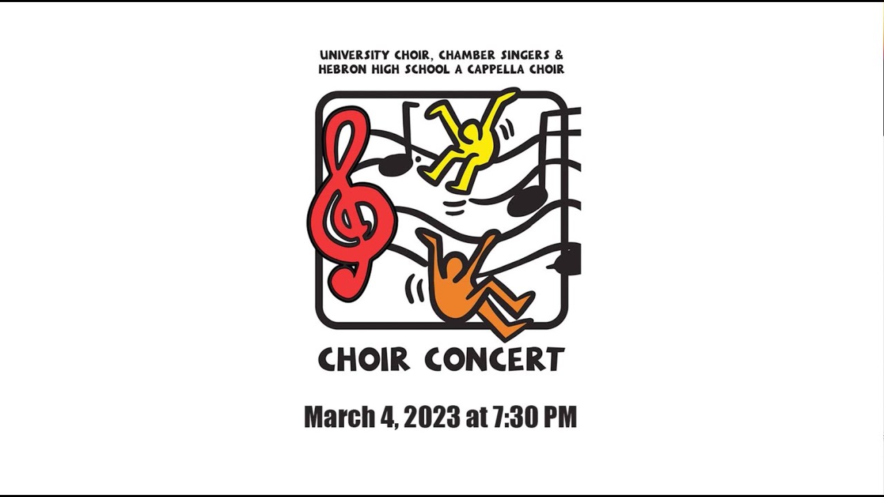 University Choir, Chamber Singers & Hebron High School A Cappella Choir Concert