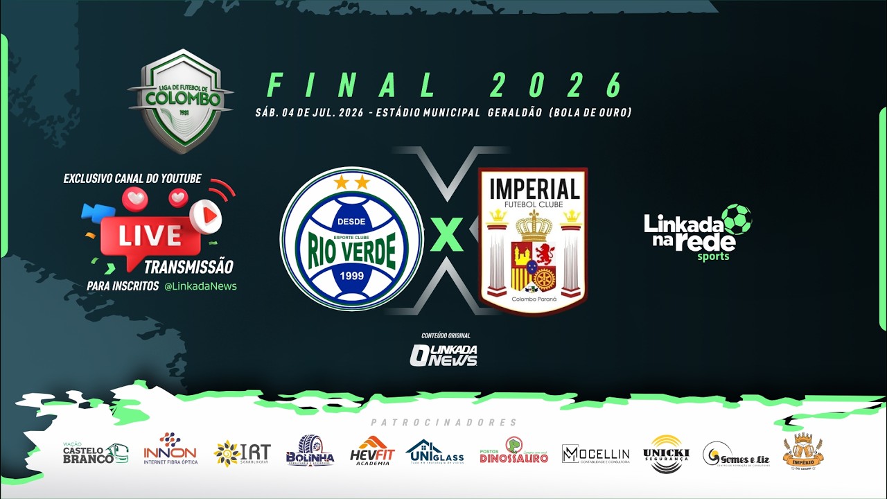 Rio Verde x Imperial - Final da Liga de Colombo 2026 - Série Ouro