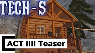ACT IIII | TEASER 1