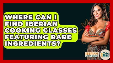 Where Can I Find Iberian Cooking Classes Featuring Rare Ingredients? - Iberian Wonders
