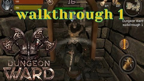 Dungeon Ward | WALKTHROUGH 1
