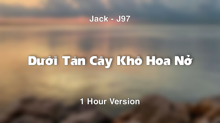 Dưới tán cây khô hoa nở - jack j97 (1 hour) dành cho ai cần | Sedia Music