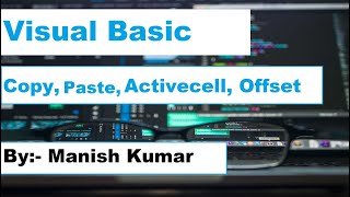 Visual Basic || Copy, Past, Activecell, Offset in VBA