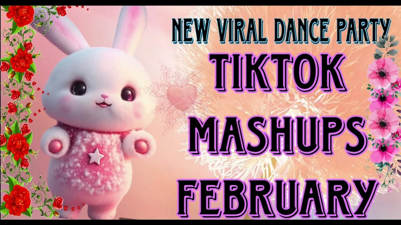 TIKTOK MASHUPS FEBRUARY 2024 YouTube
