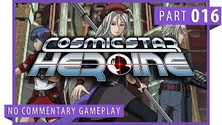 Cosmic Star Heroine │ Part 16: Game Play │ Backlogged Games