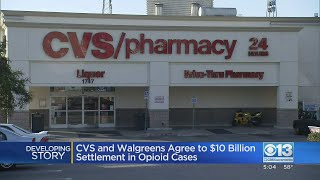 CVS, Walgreens reach $10B settlement in opioid cases