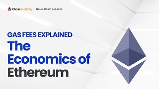 Quick Chain Lessons Episode 15: Gas Fees Explained. The Economics of Ethereum