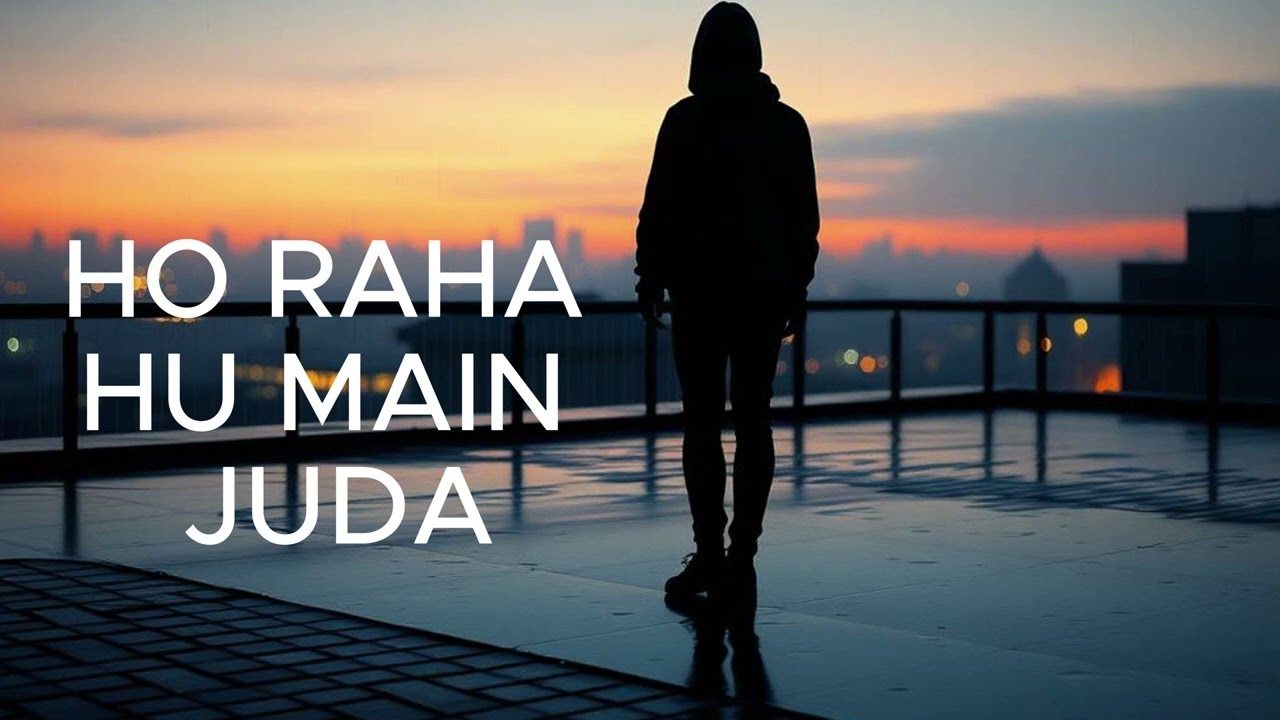 HO RAHA HU MAIN JUDA|| OFFICIAL MUSIC 
