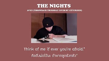 The Nights - Avicii (Throwback Thursday Cover by Citycreed) [แปลไทย]