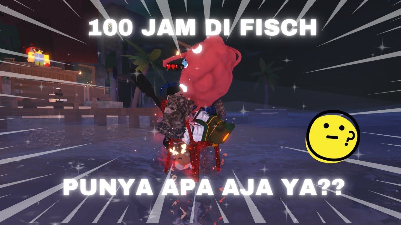 100 JAM DI FISCH DAHH DAPAT APA AJA YAA 🤔🤔 | ROBLOX FISCH Indonesia