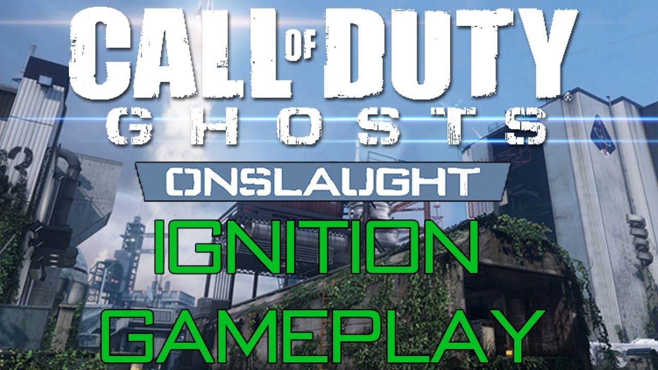 Call of Duty Ghosts | Ignition Gameplay | Onslaught DLC - YouTube