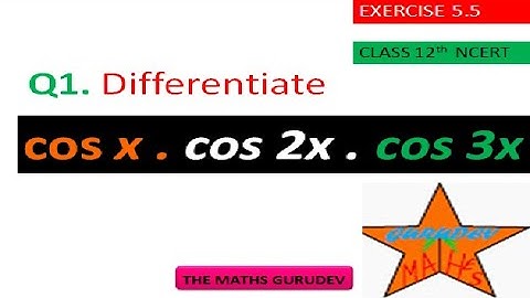 Exercise 5.5, Question 1,Class 12, NCERT solutions by THE MATHS GURUDEV, Differentiation,