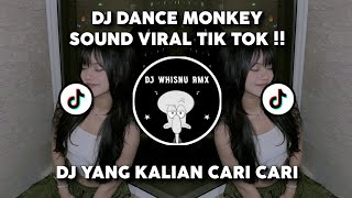 DJ DANCE MONKEY BREAKFUNK SOUND VIRAL TIK TOK YANG DI CARI CARI !!!