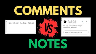 💬 How to Decide Between Comments & Notes (Google Sheets)