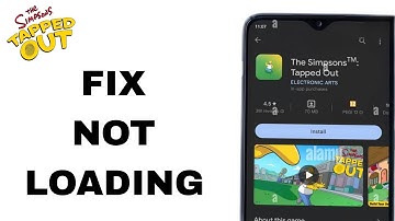 How To Fix And Solve Not Loading On The SimpSons Tapped Out App | Final Solution