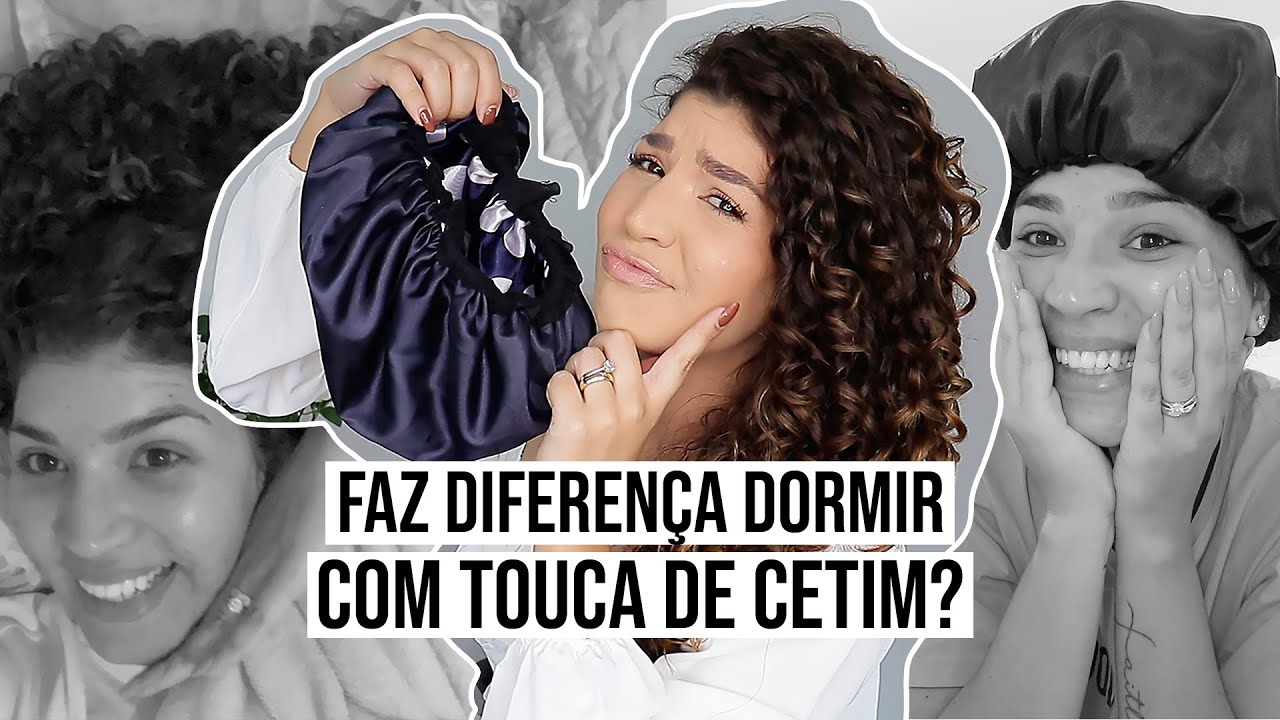 DORMIR COM TOUCA DE CETIM: FAZ DIFERENÇA OU NÃO? | por Jessica Melo