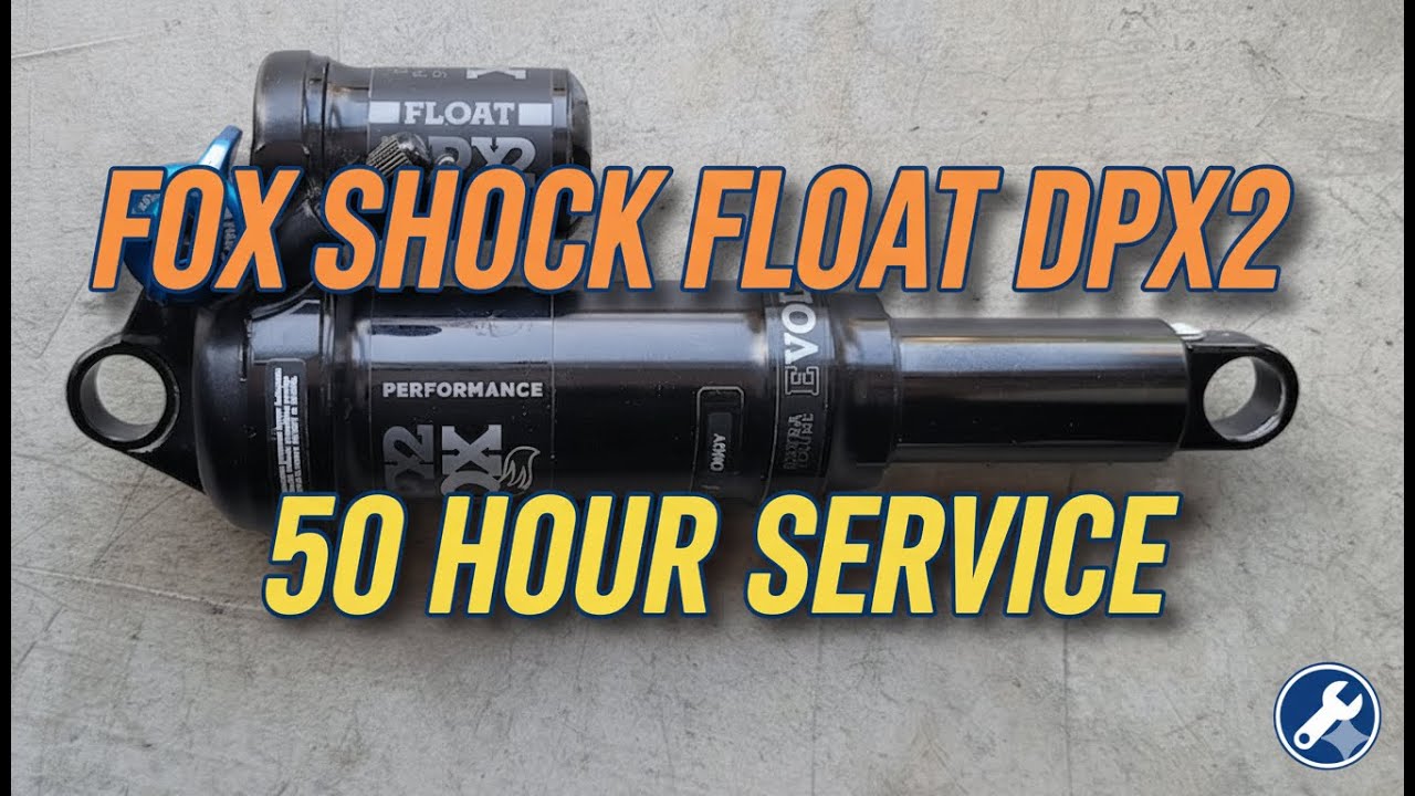 FOX FLOAT DPX2 Performance, EVOL LV | 50 HOUR SERVICE 