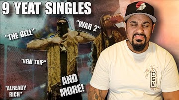 9 YEAT SINGLES - (The Bell, New Trip, War 2, and More)