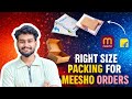 How to order correct size packaging for meesho, Flipkart and Amazon