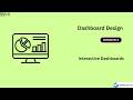 Dashboard Design Trainee Session 5 : Interactive Dashboards