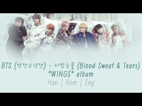 Jeonilysm (+) BTS (방탄소년단) - 피 땀 눈물 (Blood Sweat & Tears) [Lyrics Han|Rom|Eng]