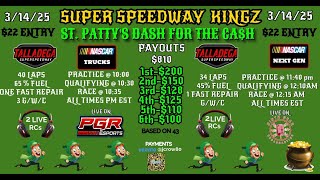 SSK St Patty's Dash 4 Cash - Next Gen at Dega - 3/14/2025