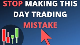 What Most Day Traders Do Wrong When They Day Trade - Forex - Stocks - Crypto