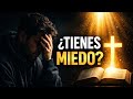 Cuando el Miedo Domina, Esta Fe Puede Salvarte -  Mensaje  Poderoso