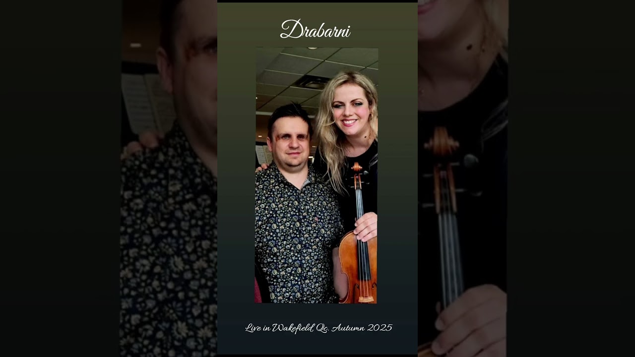 Drabarni: Wakefield, Qc. Eastern European Music Autumn Show-October 2025 