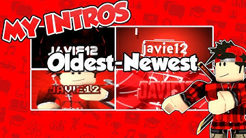 My Old Roblox Intros Vs My Newest Intro (2016 - 2020)