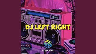 Download lagu DJ LEFT RIGHT X MASHUP VIRAL TIKTOK mp3