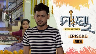 Maaya | Full Ep 463 | 6th Dec  2021 | Odia Serial – TarangTV