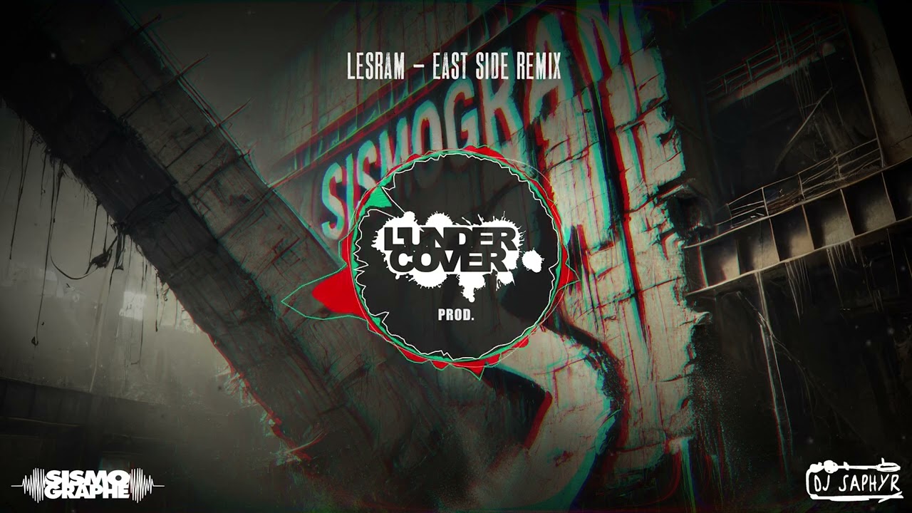 Sismogram | Lesram – East Side Remix