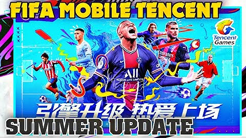 FIFA Mobile Tencent Trailer Summer Update | CuneGaming