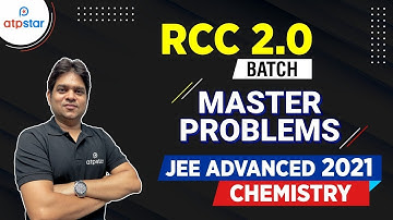 Demo Lecture |RCC 2.O| Master Problems | Chemistry| JEE Advanced 2021| ATP STAR