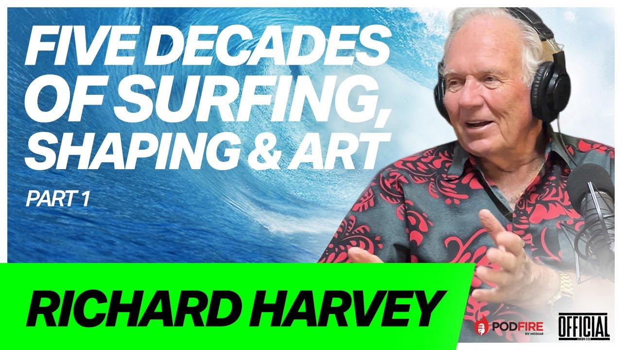 Richard Harvey: Five Decades of Surfing, Shaping and Art.
