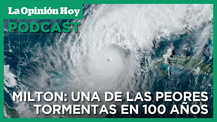 Huracán Milton se dirige a Florida: Impacto inminente y medidas de emergencia | La Opinión