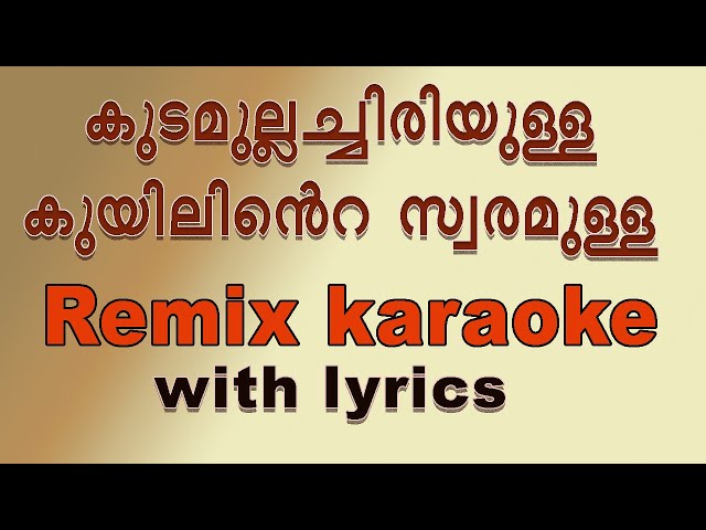 Kudamulla chiriyulla Remix karaoke with lyrics class=
