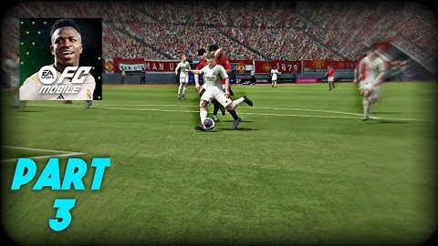 EA SPORTS FC MOBILE 24 Gameplay PART 3 • Android Games 2023