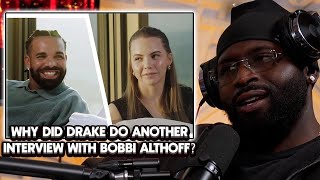 Drake Breaks Silence On Feud on "Not This Again" with Bobbi Althoff