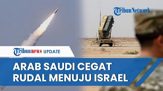 Militan Houthi Tembakkan 5 Rudal Jelajah ke Israel, Satu Di Antaranya Malah Dicegat Arab Saudi