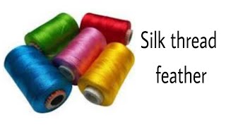 How to make feather from silk thread / Art Hub / Art and Craft