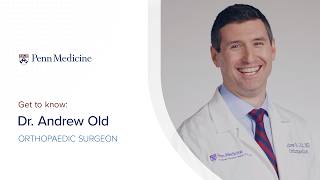 Meet Andrew B. Old, MD, Orthopaedic Surgeon