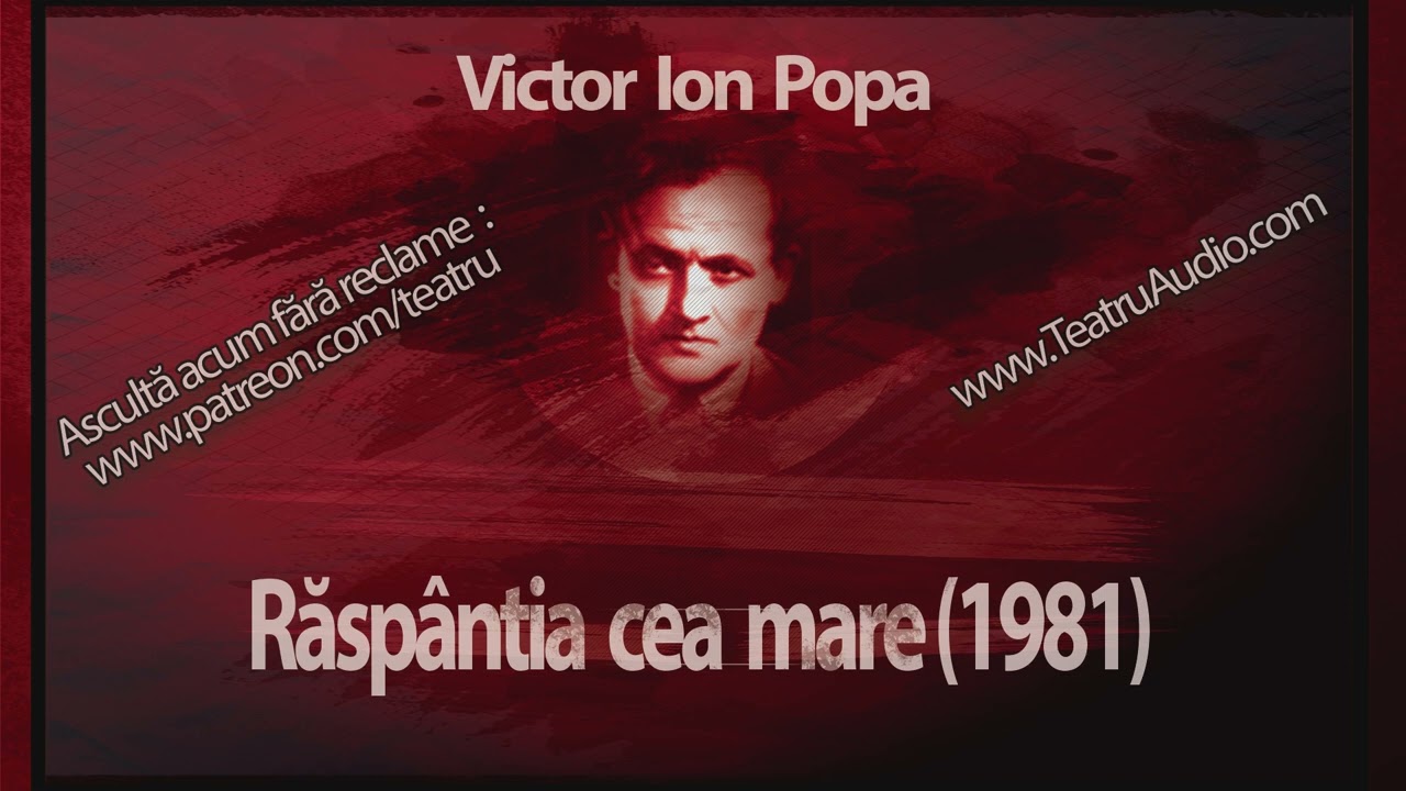 Victor Ion Popa - Răspântia cea mare (1981) 