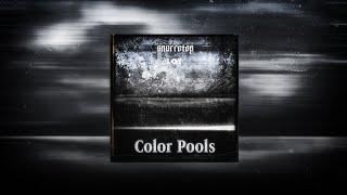 Color Pools - Dark Ambient EP - 🚫 NoAI Wealth