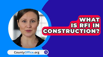 What Is RFI In Construction? - CountyOffice.org
